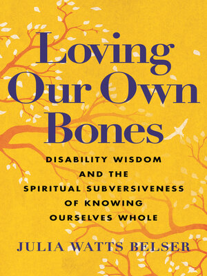 cover image of Loving Our Own Bones